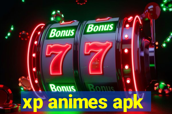 xp animes apk